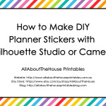 How to Make DIY Planner Stickers with Silhouette Studio or Cameo
