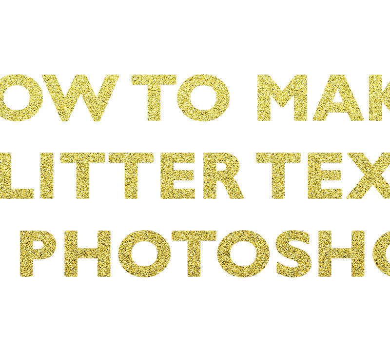how-to-make-glitter-text-in-photoshop-for-beginners-effect-layer-style-clipping-mask-papercravings-ecourse