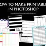 How to Make Printables in Photoshop (step by step video tutorials)