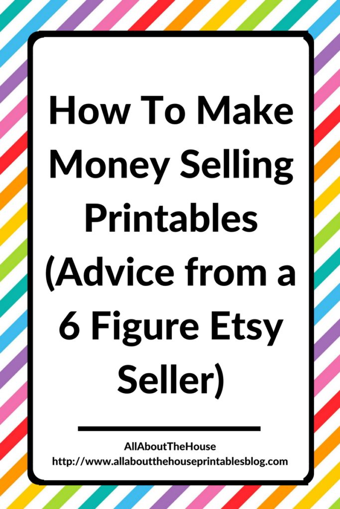 how to make money selling printables advice from 6 figure etsy seller graphic design tutorial ecourse handmade creative busines