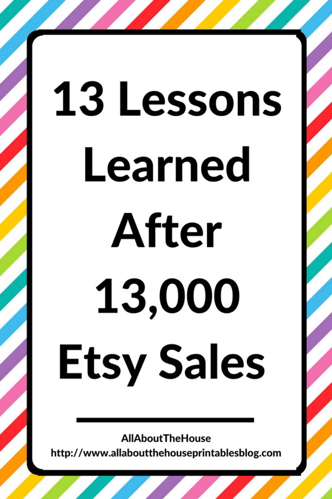 13 lessons learned after 13000 sales etsy seller resource tool advice how to increase sales growth income business ebook
