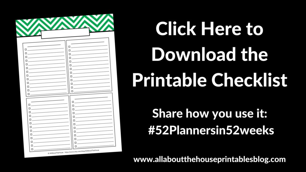 free printable checklist anything list 52 planners in 52 weeks planner challenge inspiration layout ideas checklist editable