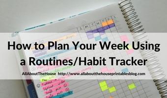 how to plan your week using a routines habit tracker diy planner weekly daily diy planner addict bullet journalling hack