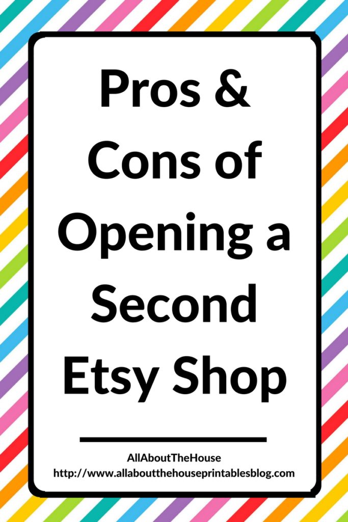 pros and cons of opening a second etsy shop heaches of management multiple etsy shop 6 figure seller advice ecourse book
