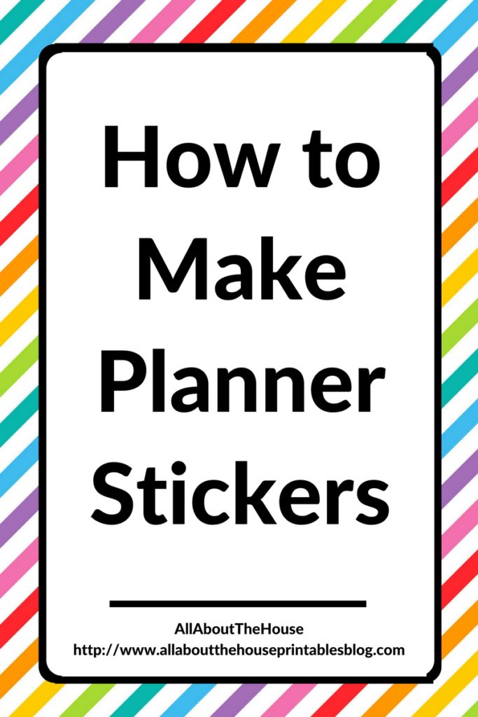 how to make planner stickers create your own diy step by step tutorial silhouette software free tool allaboutthehouse printable