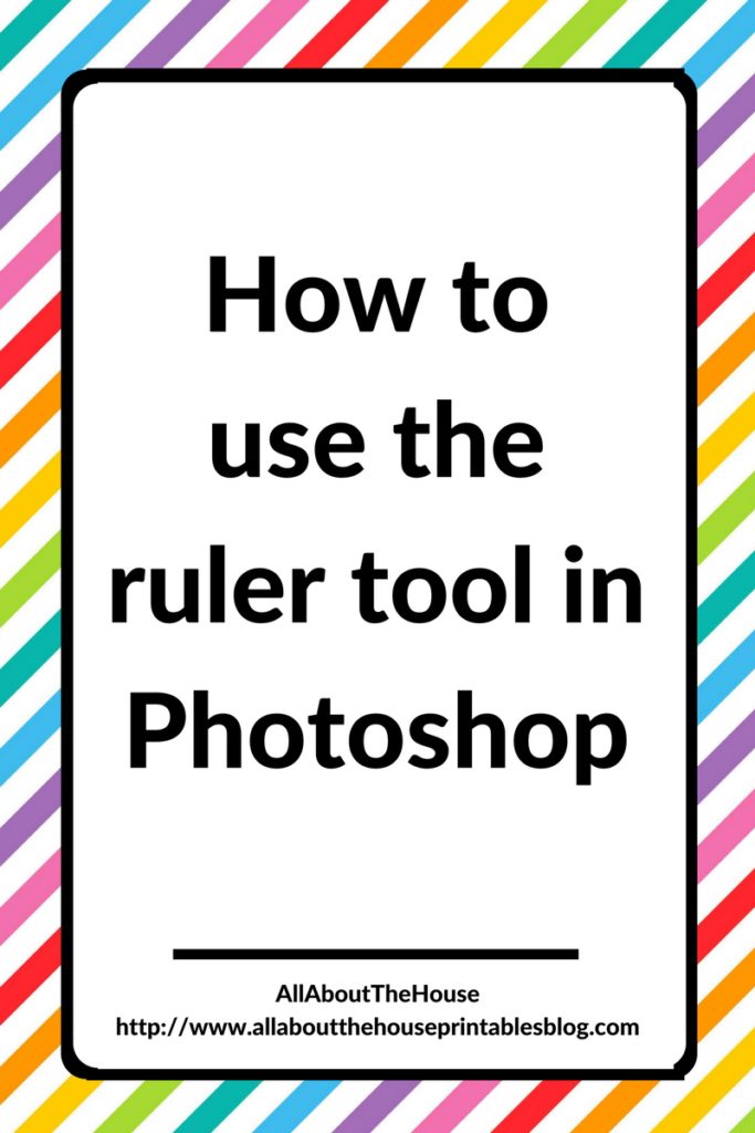 how to use the ruler tool in photoshop for beginners how to make printables software for making printables patterns graphics