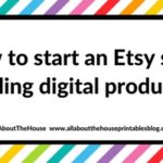 How to start an Etsy shop selling digital products (and how much it will cost you)