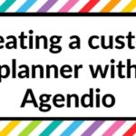 Creating a custom, personalised planner with Agendio