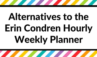 7 Alternatives to the Erin Condren Hourly Weekly Planner