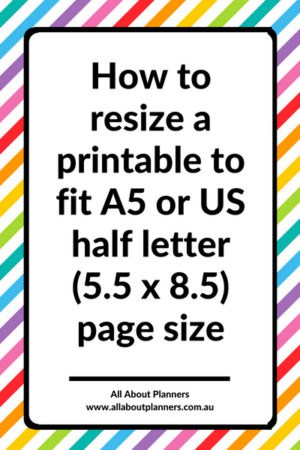 How to resize a printable to fit A5 or US half letter (5.5 x 8.5) page ...