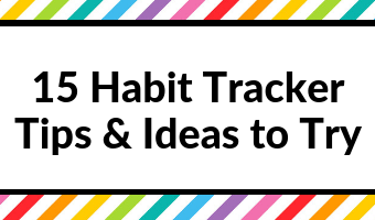Planning Inspiration: 15 habit tracker tips & ideas to try