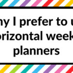 Why horizontal is my favorite weekly planner layout
