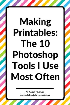 How to Make Printables: The 10 Photoshop Tools I Use Most Often