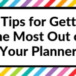 50 Tips for Getting the Most Out of Your Planner