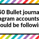 50 Bullet journal Instagram accounts you should be following
