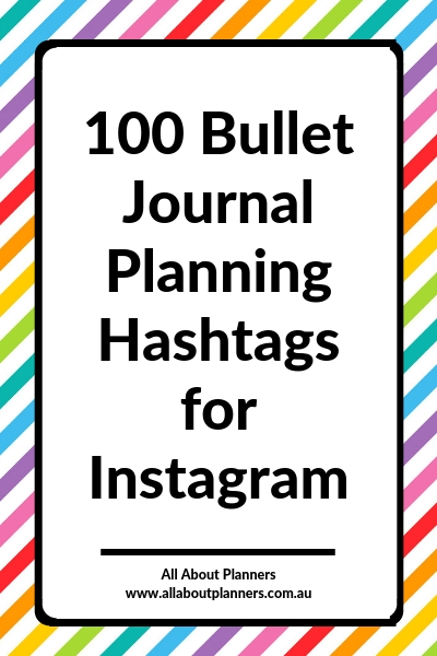 100 bullet journal hashtags for instagram planner inspiration tips ideas diy planning