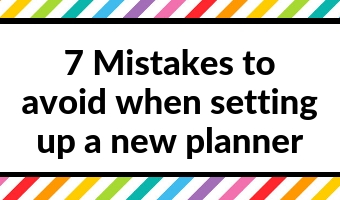 planner mistakes to avoid when setting up a new planner newbie inspiration tips ideas