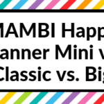 MAMBI Happy Planner Mini vs. Classic vs. Big: which size is right for you