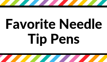 favorite needle tip pens review planner supplies recommendation