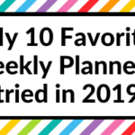 My 10 Favorite Weekly Planners I tried in 2019