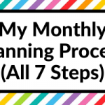 My monthly planning process (all 7 steps)