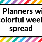 15 Planners with a colorful weekly spread