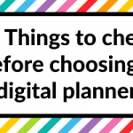 10 Things to check before choosing a digital planner