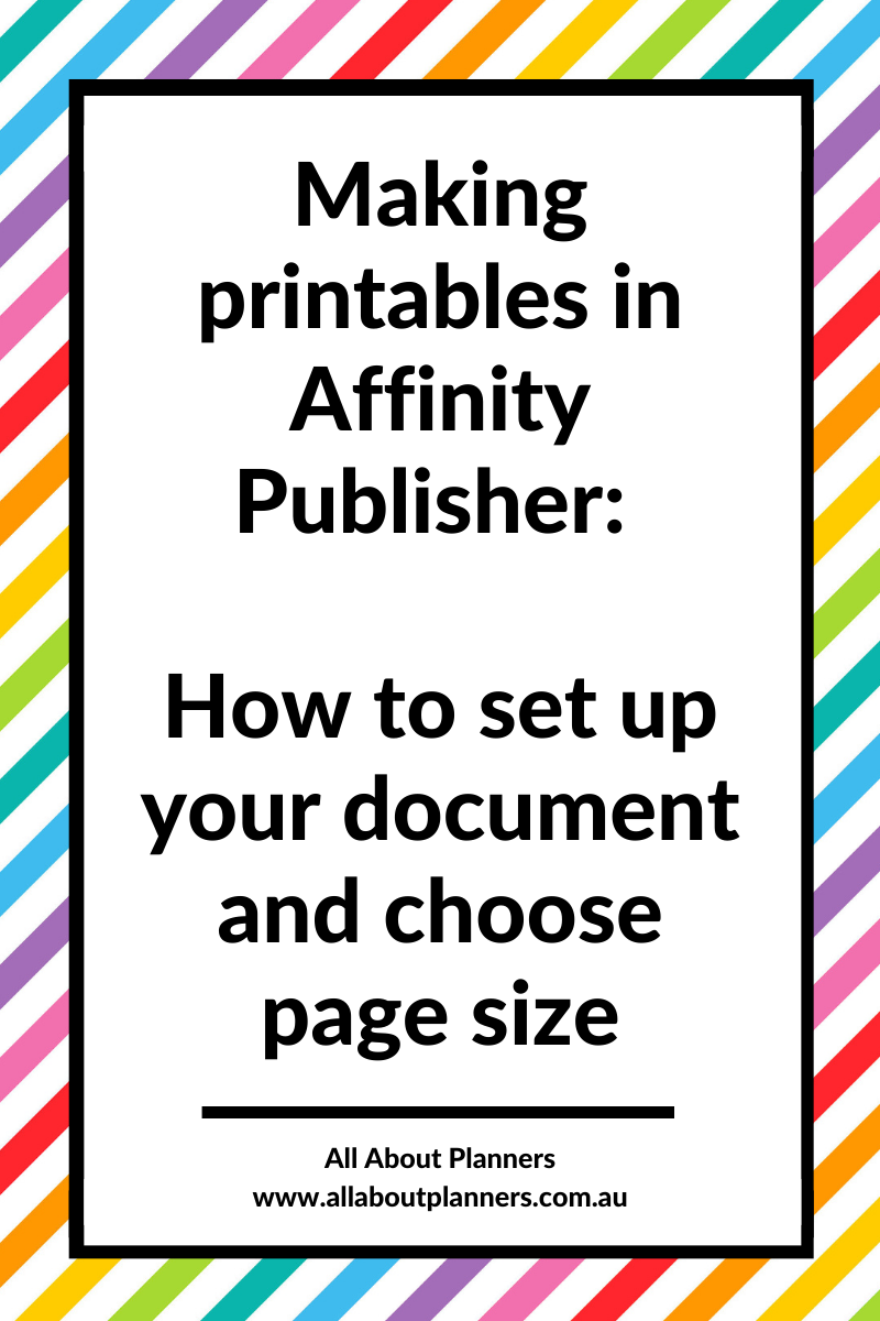 how to make printables in affinity publisher set up a document and choose page size tips video tutorial step by step instructions