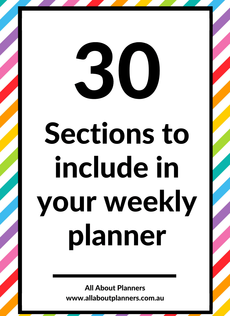 30 Sections to include in your weekly planner