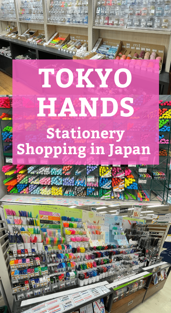 Visiting Tokyo Hands (one of Japan’s best stationery shops!)
