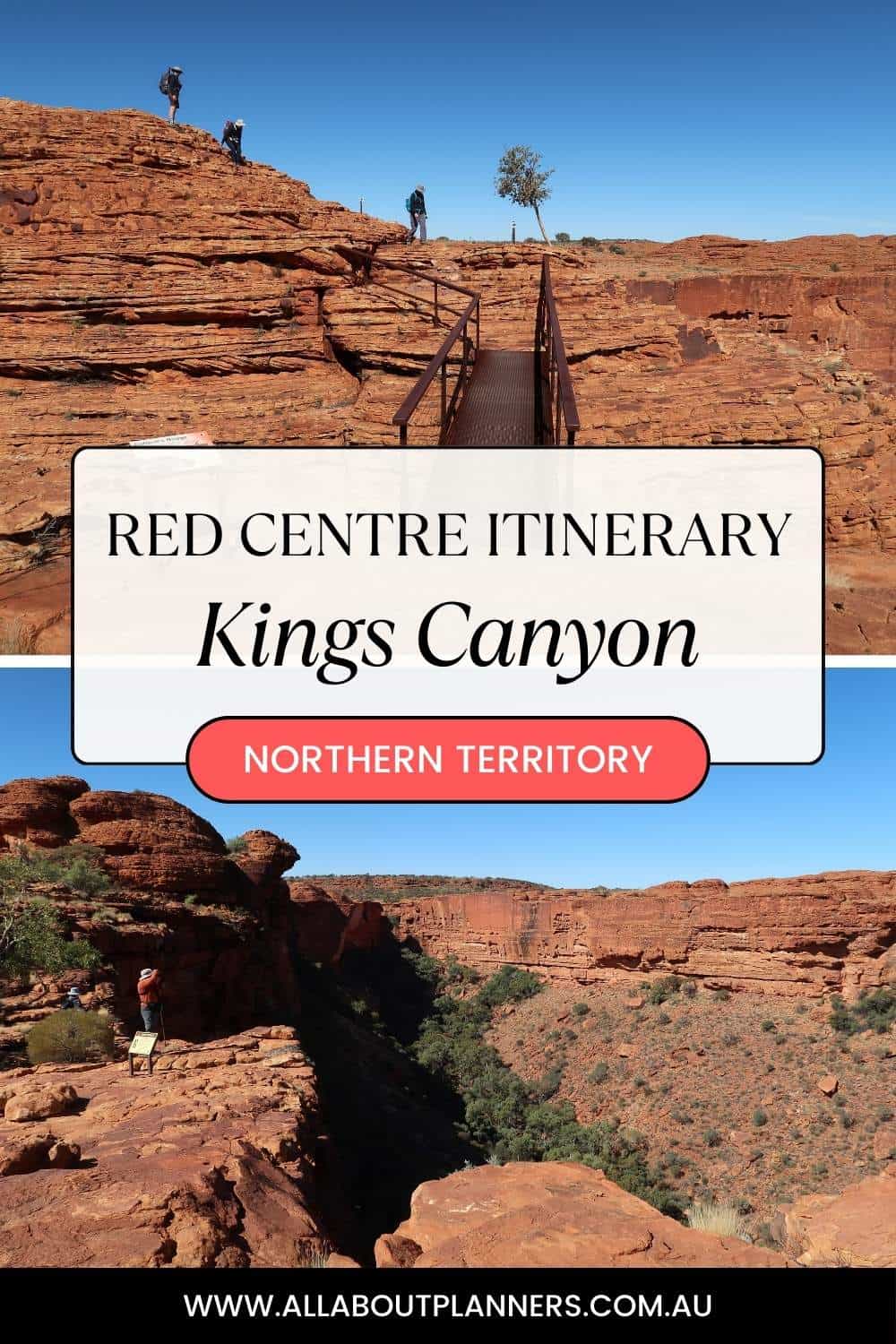 guide to visiting kings canyon northern territory rim walk budget cost how long does it take self drive red centre itinerary northern territory