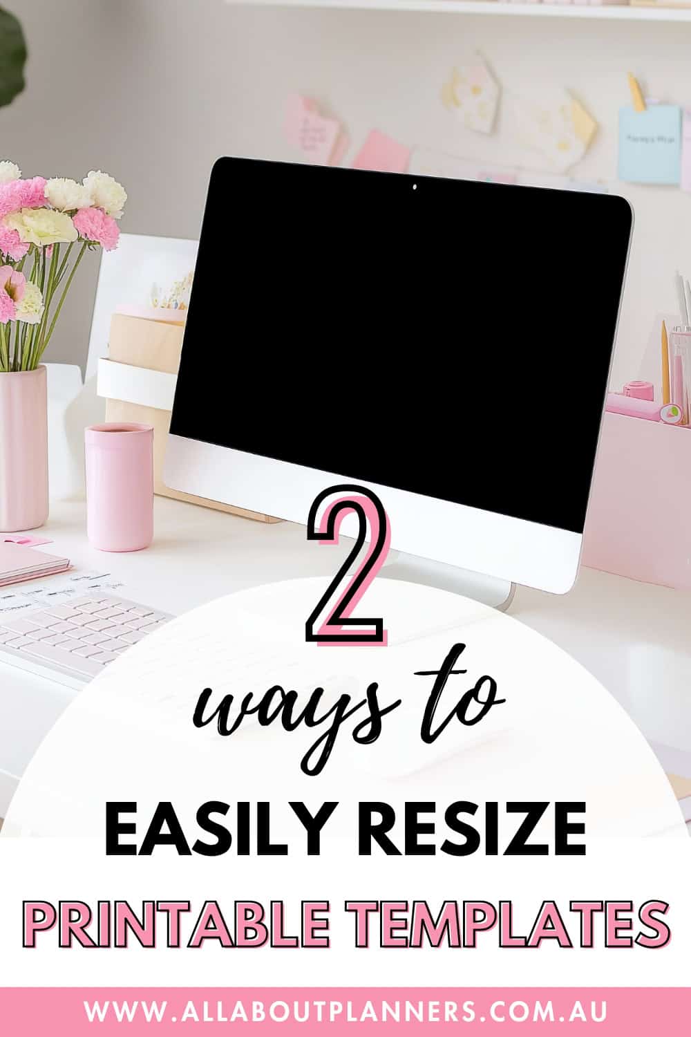 how to easily and quickly resize printables to any page size non standard like happy planner classic tips instructions step by step using home printer canon printable template inserts